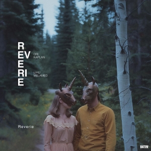Ori Kaplan & Lihu Melamed - Reverie in the group VINYL / Upcoming releases / Jazz at Bengans Skivbutik AB (5672789)