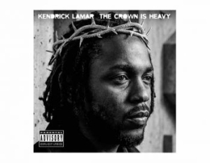 Lamar Kendrick - Crown Is Heavy The in the group CD / Upcoming releases / Hip Hop-Rap at Bengans Skivbutik AB (5672803)