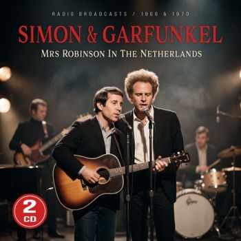 Simon & Garfunkel - Mrs Robinson In The Netherlands (2 in the group CD / Upcoming releases / Pop-Rock at Bengans Skivbutik AB (5673097)