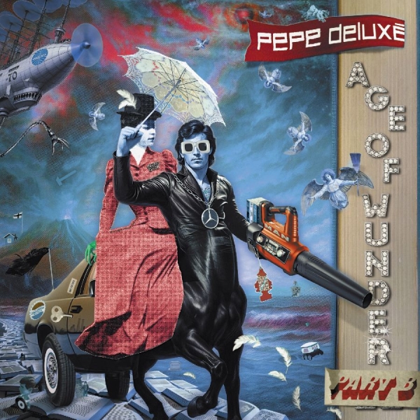 Pepe Deluxé - Age Of Wunder Part B in the group VINYL / Upcoming releases / Pop-Rock at Bengans Skivbutik AB (5673407)