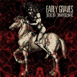 Early Graves - Red Horse in the group CD / Hårdrock at Bengans Skivbutik AB (567465)