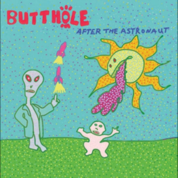 Butthole Surfers - After The Astronaut in the group OUR PICKS / Friday Releases / 2026-06-26 at Bengans Skivbutik AB (5674849)
