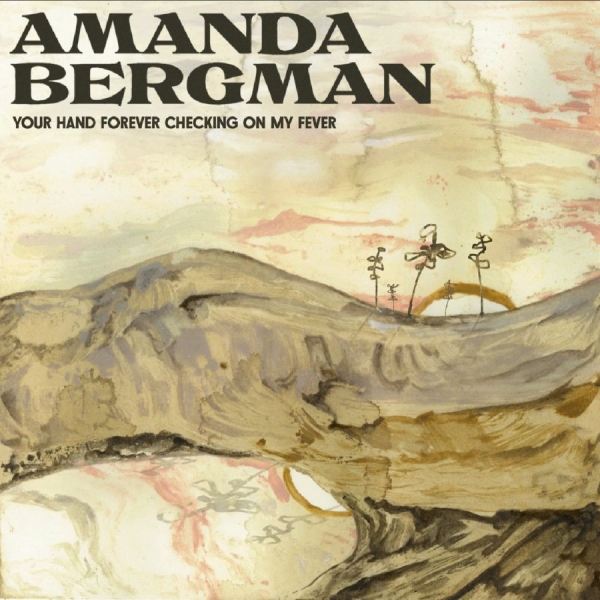 Bergman Amanda - Your Hand Forever Checking On My Fe in the group VINYL / Upcoming releases / Pop-Rock at Bengans Skivbutik AB (5674952)