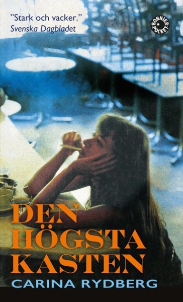 Carina Rydberg - Den Högsta Kasten in the group OTHER / Books at Bengans Skivbutik AB (5675074)