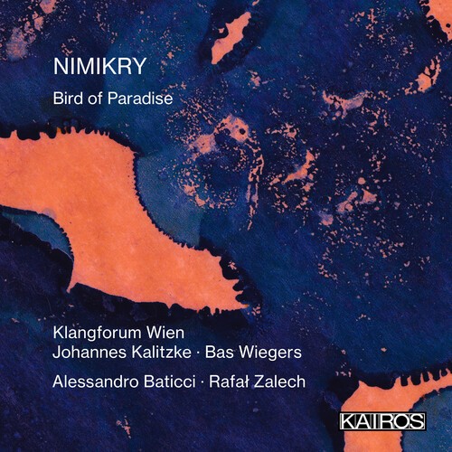 Nimikry - Bird Of Paradise in the group CD / Klassiskt at Bengans Skivbutik AB (5675719)