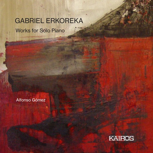 Gabriel Erkoreka - Works For Solo Piano in the group CD / Klassiskt at Bengans Skivbutik AB (5675939)