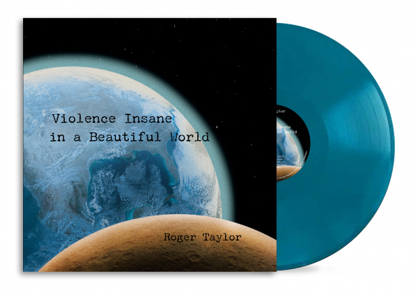 Roger Taylor - Violence Insane In A Beautiful World (Blue Vinyl) in the group VINYL / Upcoming releases / Pop-Rock at Bengans Skivbutik AB (5676135)