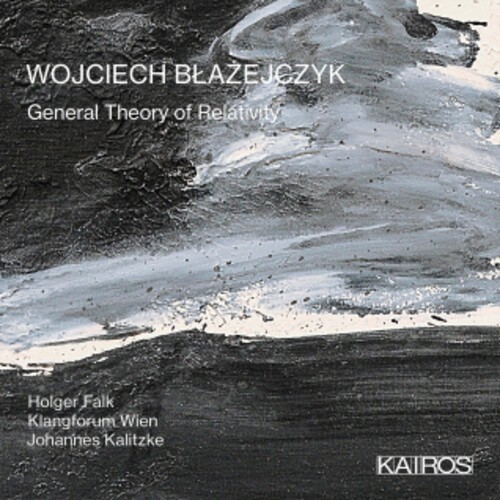 Wojciech Blazejczyk - General Theory Of Relativity in the group CD / Klassiskt at Bengans Skivbutik AB (5676251)