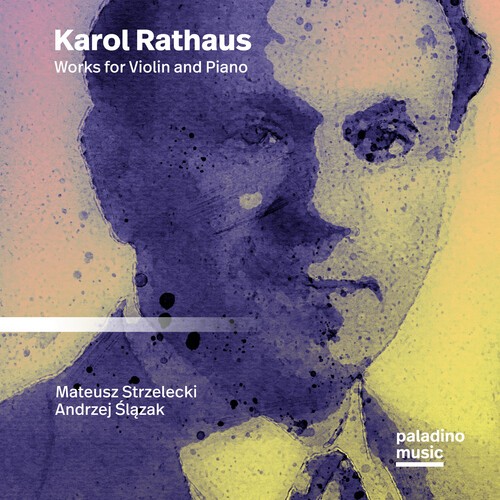 Karol Rathaus - Works For Violin And Piano in the group CD / Klassiskt at Bengans Skivbutik AB (5676601)