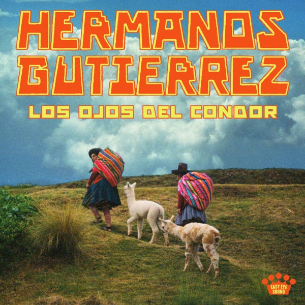 Hermanos Gutiérrez - Los Ojos Del Cóndor in the group CD / Upcoming releases / Pop-Rock at Bengans Skivbutik AB (5676834)
