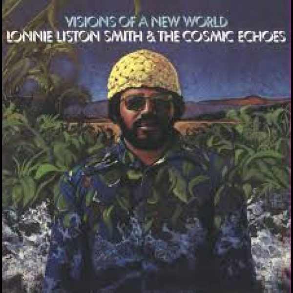 Lonnie Liston Smith - Visions Of A New World in the group VINYL / Upcoming releases / Jazz at Bengans Skivbutik AB (5677091)