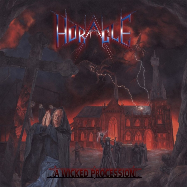 Horacle - A Wicked Procession in the group CD / Upcoming releases / Hårdrock at Bengans Skivbutik AB (5677164)