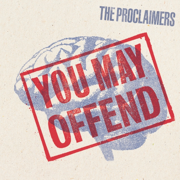 Proclaimers The - You May Offend (Red Vinyl) in the group OUR PICKS / Friday Releases /  at Bengans Skivbutik AB (5677753)