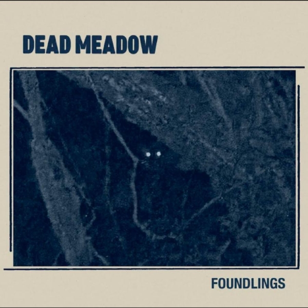 Dead Meadow - Foundlings in the group OTHER / Kommande - alla format at Bengans Skivbutik AB (5678081)