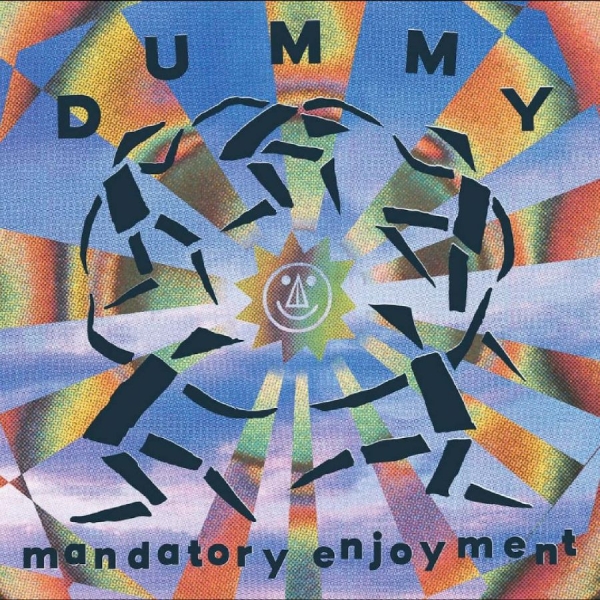 Dummy - Mandatory Enjoyment in the group CD / Upcoming releases / Pop-Rock at Bengans Skivbutik AB (5678094)