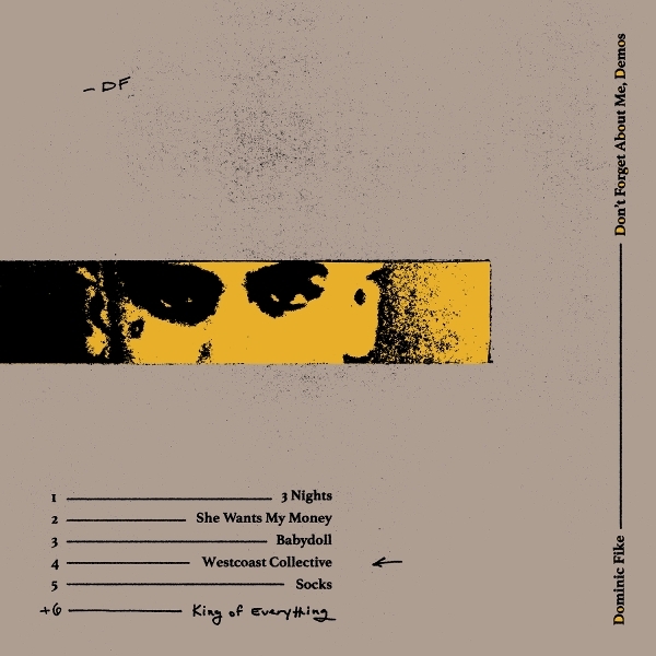 Dominic Fike - Don't Forget About Me, Demos in the group OUR PICKS / Friday Releases / 2026-07-17 at Bengans Skivbutik AB (5678171)
