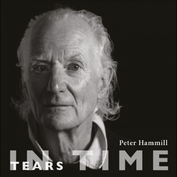 Peter Hammill - Tears In Time in the group CD / Upcoming releases / Pop-Rock at Bengans Skivbutik AB (5678265)
