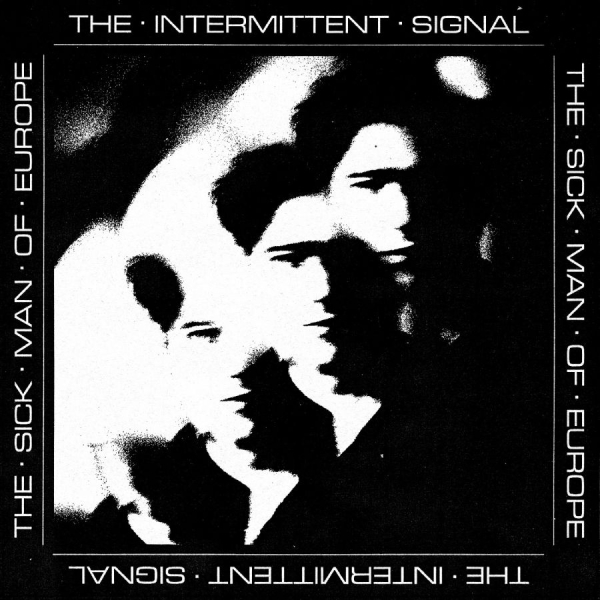 The Sick Man Of Europe - The Intermittent Signal (Indie Excl in the group VINYL / Upcoming releases / Pop-Rock at Bengans Skivbutik AB (5678671)