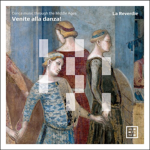 La Reverdie - Venite Alla Danza! in the group CD / Klassiskt at Bengans Skivbutik AB (5679056)