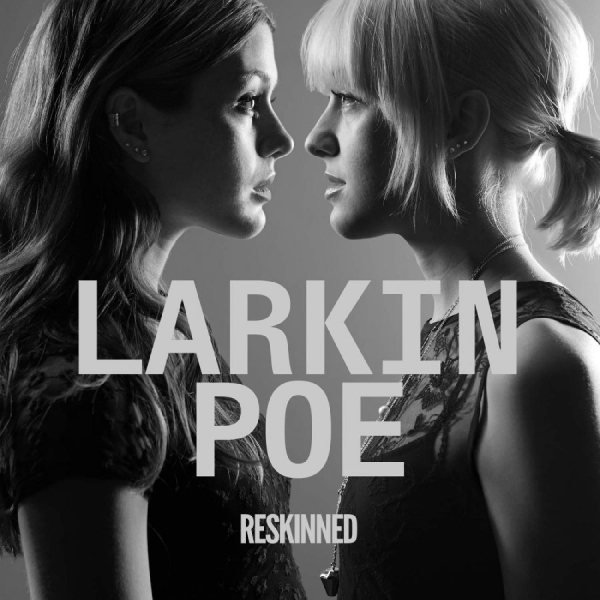 Larkin Poe - Reskinned in the group VINYL / Pop-Rock at Bengans Skivbutik AB (5679137)