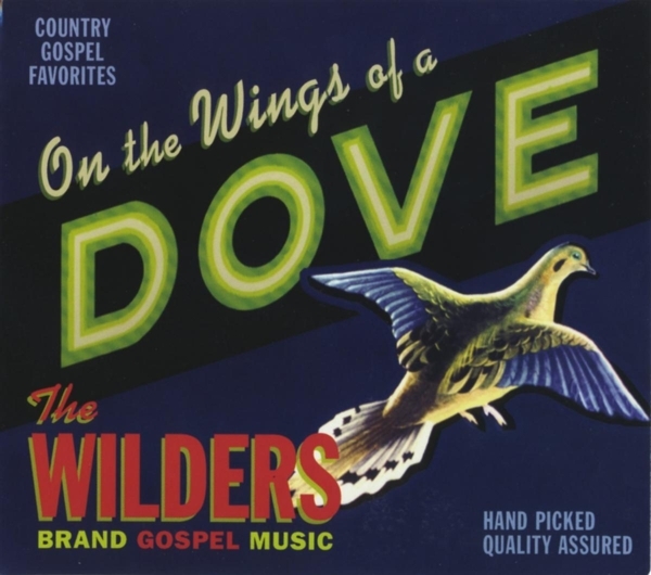 The Wilders - On The Wings Of A Dove in the group CD / Blues at Bengans Skivbutik AB (5679398)