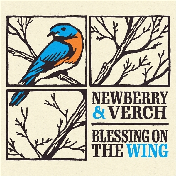 Newberry & Verch - Blessing On The Wing in the group CD / Country at Bengans Skivbutik AB (5679484)