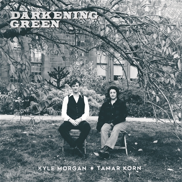 Kyle Morgan & Tamar Korn - Darkening Green in the group VINYL / World Music at Bengans Skivbutik AB (5679486)