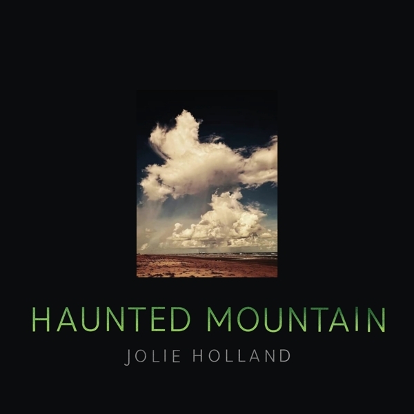 Jolie Holland - Haunted Mountain in the group CD / Pop-Rock at Bengans Skivbutik AB (5679498)