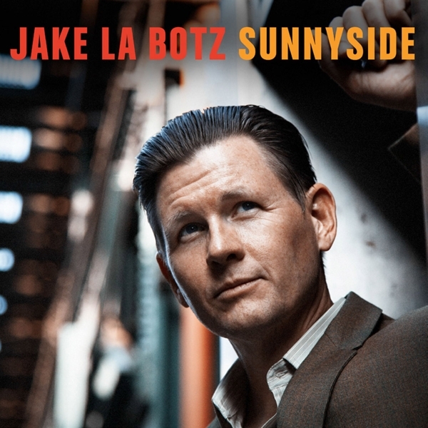 Jake La Botz - Sunnyside in the group CD / Blues at Bengans Skivbutik AB (5679507)