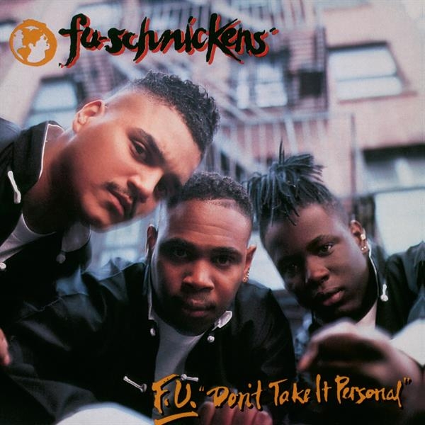 Fu-Schnickens - F.U. Don't Take It Personal in the group OUR PICKS / Friday Releases / 2026-09-04 at Bengans Skivbutik AB (5679799)
