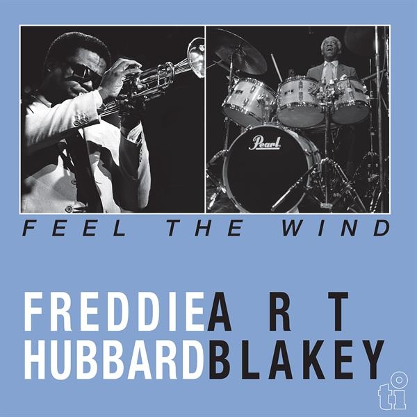 Freddie Hubbard - Feel The Wind in the group OUR PICKS / Friday Releases / 2026-09-04 at Bengans Skivbutik AB (5679802)