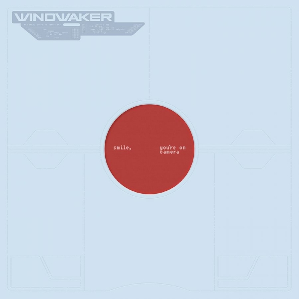 Windwaker - Smile, You're On Camera. in the group VINYL / Upcoming releases / Hårdrock at Bengans Skivbutik AB (5679844)