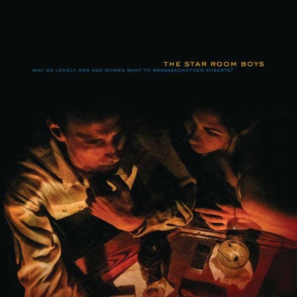 Star Room Boys The - Why Do Lonely Men And Women Want To in the group VINYL / Upcoming releases / Country at Bengans Skivbutik AB (5679912)