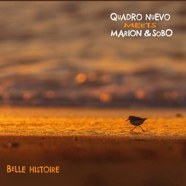 Quadro Nuevo & Marion & Sobo - Belle Histoire in the group CD / Upcoming releases / Jazz at Bengans Skivbutik AB (5680163)