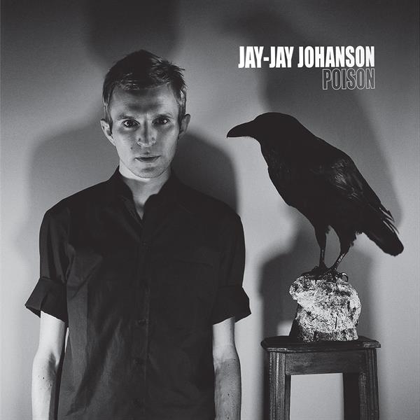 Jay-Jay Johanson - Poison in the group VINYL / Upcoming releases / Pop-Rock at Bengans Skivbutik AB (5681198)