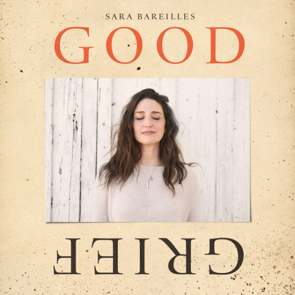 Bareilles Sara - Good Grief in the group OUR PICKS / Bengans Staff Picks / Clabbe recommends at Bengans Skivbutik AB (5681216)