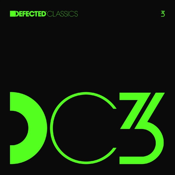 Various Artists - Defected Classics Vol 3 in the group VINYL / Upcoming releases / Pop-Rock at Bengans Skivbutik AB (5681430)