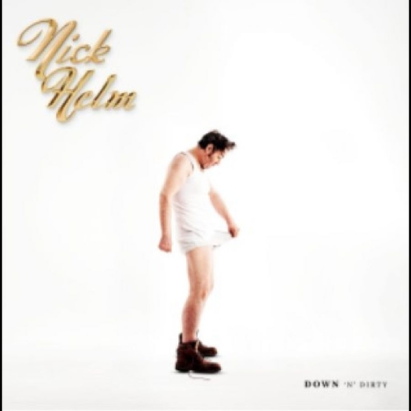 Nick Helm - Down ?N? Dirty: Volume 1 in the group CD / Upcoming releases / Pop-Rock at Bengans Skivbutik AB (5681508)