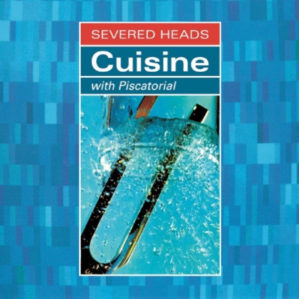 Severed Heads - Cuisine (With Piscatorial) in the group VINYL / Upcoming releases / Pop-Rock at Bengans Skivbutik AB (5681693)