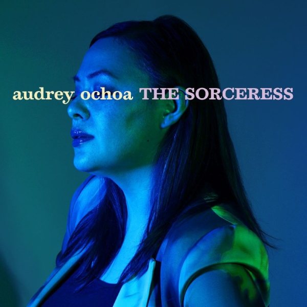 Audrey Ochoa - The Sorceress in the group CD / New releases / Jazz at Bengans Skivbutik AB (5681854)
