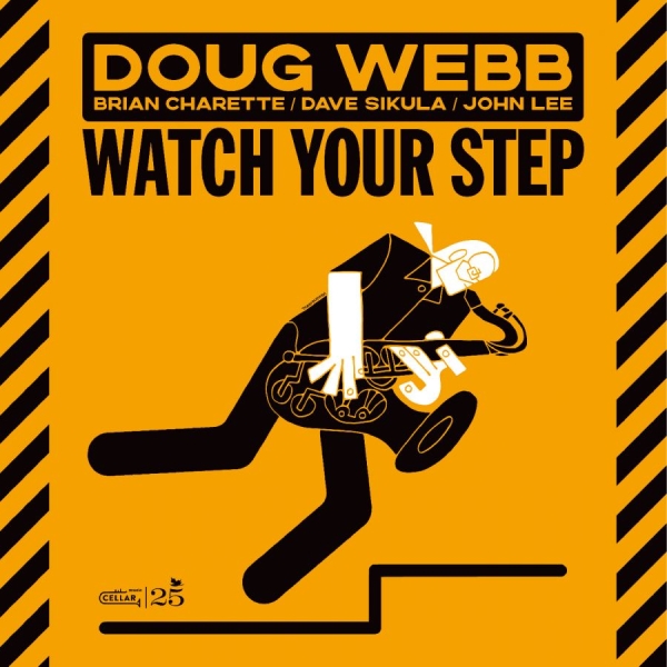 Doug Webb - Watch Your Step in the group CD / Upcoming releases / Jazz at Bengans Skivbutik AB (5681892)