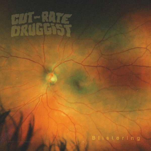 Cut-Rate Druggist - Blistering in the group OUR PICKS / Frontpage - Vinyl New & Forthcoming at Bengans Skivbutik AB (5681953)
