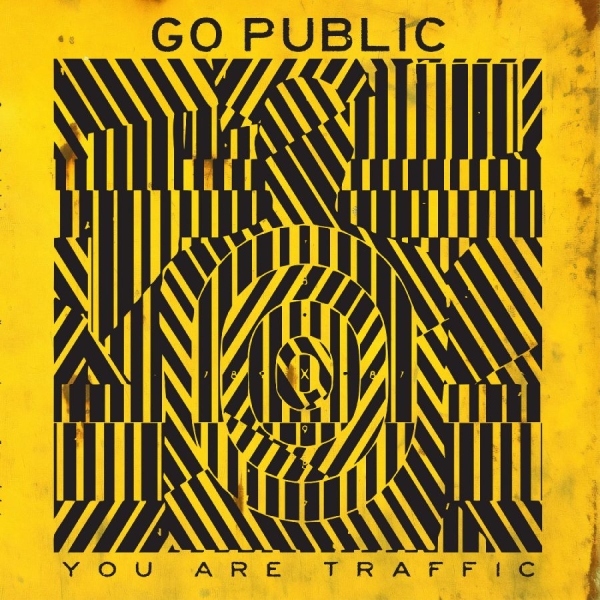 Go Public - You Are Traffic in the group OUR PICKS / Frontpage - Vinyl New & Forthcoming at Bengans Skivbutik AB (5681967)