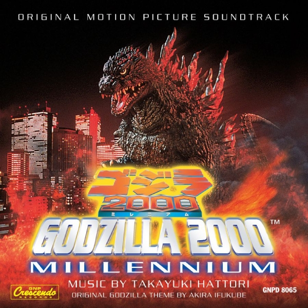 Takayuki Hattori - Godzilla 2000: Millennium in the group CD / Upcoming releases / Pop-Rock at Bengans Skivbutik AB (5681976)