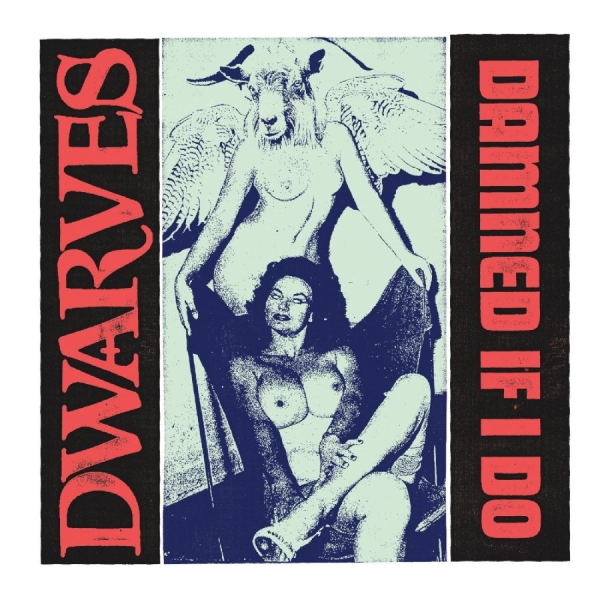 Dwarves - Damned If I Do B/W The Cougars in the group VINYL / Upcoming releases / Pop-Rock at Bengans Skivbutik AB (5681993)