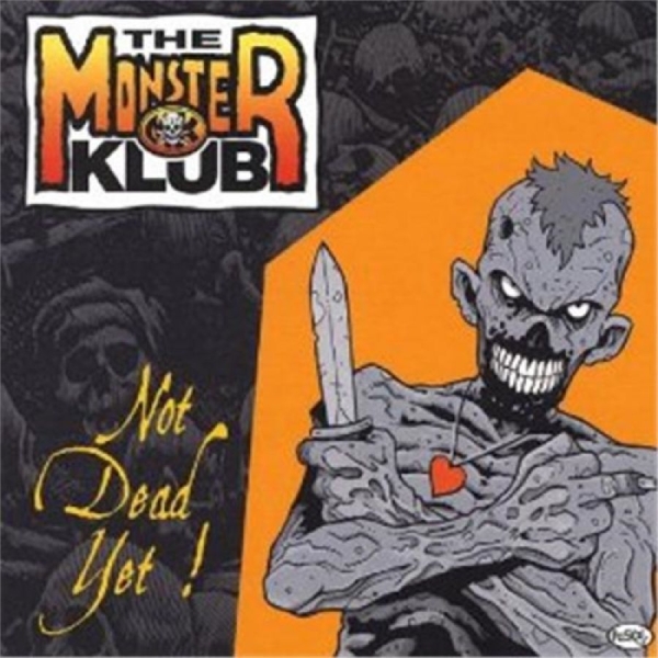 Monster Klub - Not Dead Yet! in the group CD / New releases / Pop-Rock at Bengans Skivbutik AB (5682247)