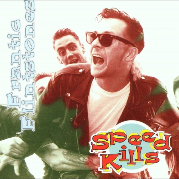 Frantic Flintstones - Speed Kills in the group CD / New releases / Pop-Rock at Bengans Skivbutik AB (5682301)