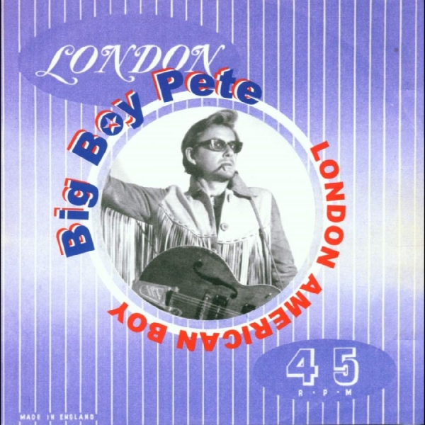 Big Boy Pete - London American Boy in the group CD / New releases / Pop-Rock at Bengans Skivbutik AB (5682306)