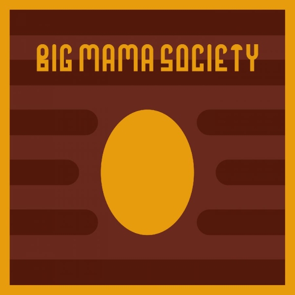 Big Mama Society - Big Mama Society in the group CD / Upcoming releases / Jazz at Bengans Skivbutik AB (5682427)