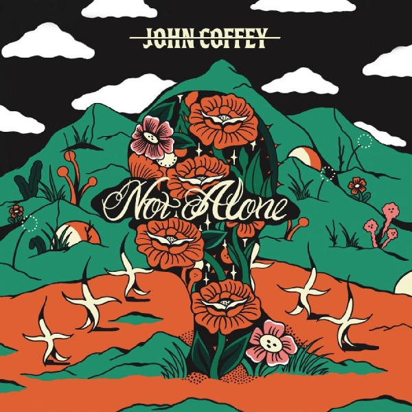 John Coffey - Not Alone in the group CD / Upcoming releases / Pop-Rock at Bengans Skivbutik AB (5682450)